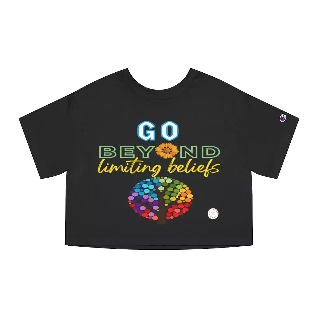 Go Beyond Limiting Beliefs Cropped T-Shirt